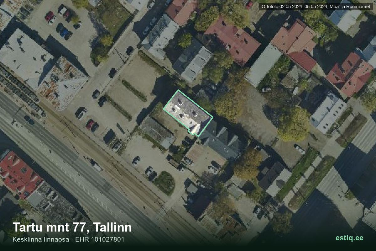 Tartu mnt 77, Tallinn – аэрофото дома, контур по данным регистра строений (EHR)