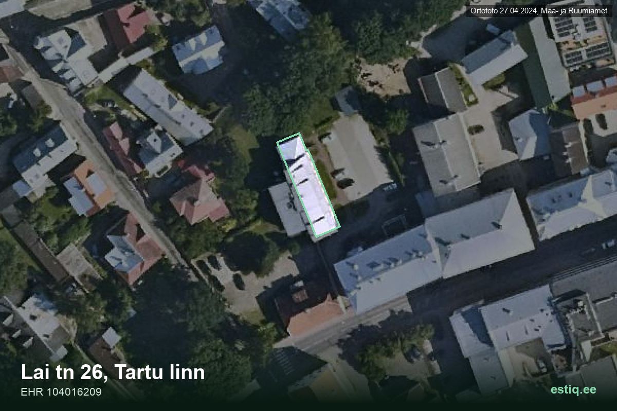 Lai tänav 26, Tartu – аэрофото дома, контур по данным регистра строений (EHR)