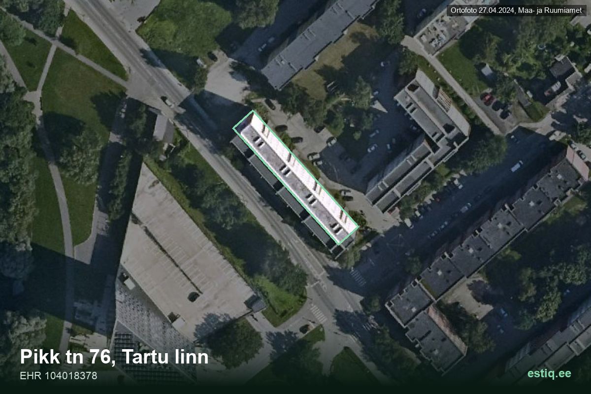 Pikk tänav 76, Tartu – hoone aerofoto, kontuur ehitisregistri (EHR) andmetest