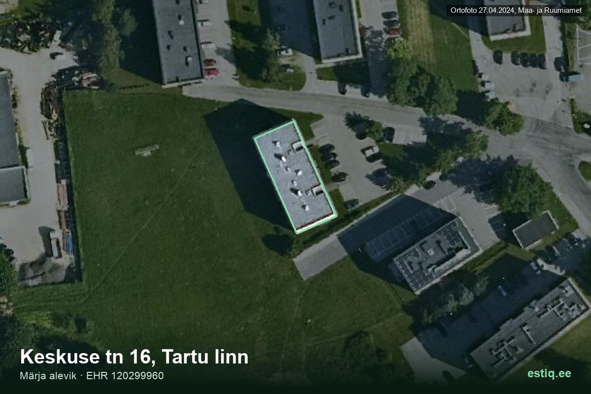 Keskuse tänav 16, Tartu – hoone aerofoto, kontuur ehitisregistri (EHR) andmetest